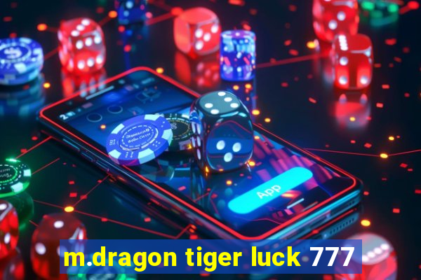 m.dragon tiger luck 777